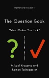 The Question Book - What Makes You Tick By Mikael Krogerus The Question Book - What Makes You Tick By Mikael Krogerus