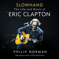 Slowhand - Philip Norman - 2018 (Biography) [Audiobook] (miok) [WWRG]