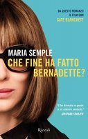 Maria Semple - Che fine ha fatto Bernadette? [EPUB]