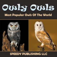 [ FreeCourseWeb ] Owly Owls Most Popular Owls Of The World