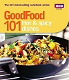 Good Food - 101 Hot & Spicy Dishes Good Food - 101 Hot & Spicy Dishes