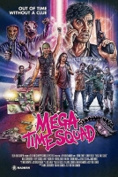 Mega Time Squad 2018 WEB-DL Mega Time Squad 2018 WEB-DL