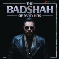Badshah - The Badshah of Party Hits - [FLAC-2017]
