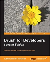 [ FreeCourseWeb ] Drush for Developers, 2nd Edition Ed 2