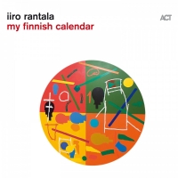 Iiro Rantala - My Finnish Calendar (2019) (FLAC 24bit 96kHz) Iiro Rantala - My Finnish Calendar (2019) (FLAC 24bit 96kHz)