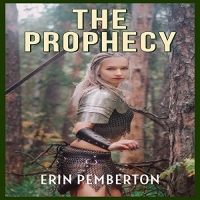 The Prophecy - Erin Pemberton - 2020 (Fantasy) [Audiobook] (miok)