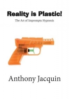[ FreeCourseWeb ] Reality is Plastic - The Art of Impromptu Hypnosis