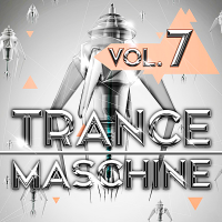 VA - Trance Maschine Vol.7 (2018) MP3 [320 kbps]