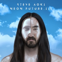 Steve Aoki – Neon Future III (2018) 320 KBPS