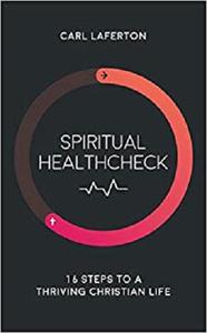 [ FreeCourseWeb ] Spiritual Healthcheck - 16 steps to a thriving Christian life