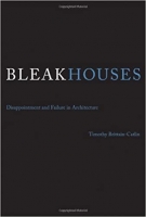 [ FreeCourseWeb ] Bleak Houses- Disappointment and Failure in Architecture