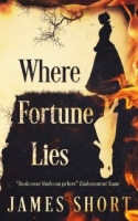 Where Fortune Lies - James Short [EN EPUB] [ebook] [ps]