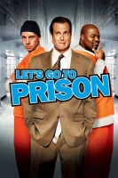 Lets Go to Prison 2006 720p WEB-DL x264 BONE
