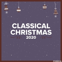 VA - Classical Christmas 2020 (Mp3 320kbps) [PMEDIA] ️