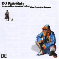 DJ Rubbish - Armageddon Session Vol II 320Kbps (Comedy Hip-Hop) BigJ0554
