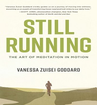 Still Running - The Art of Meditation in Motion