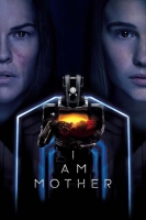 I Am Mother 2019 HDRip AC3 x264-CMRG[TGx]