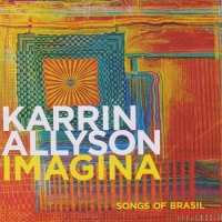 Karrin Allyson - Imagina: Songs of Brasil [Flac]