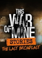 This War of Mine + The Last Broadcast | MULTi12