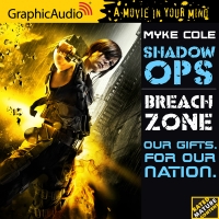 Myke Cole - Shadow Ops, Book 3: Breach Zone - Audiobook (GraphicAudio)