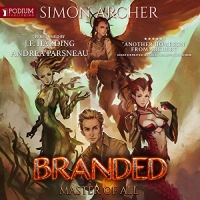 Branded - Simon Archer - 2020 (Fantasy) [Audiobook] (miok)