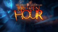 Mystery Case Files - Broken Hour Collectors Edition