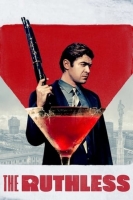 The Ruthless 2019 ITALIAN WEBRip x264-ION10 The Ruthless 2019 ITALIAN WEBRip x264-ION10