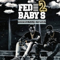 Moneybagg Yo, NBA YoungBoy - Fed Babys 2-2020 Moneybagg Yo, NBA YoungBoy - Fed Babys 2-2020