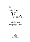The Spiritual Vixen's Guide to an Unapologetic Life