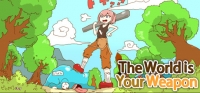 The World is Your Weapon v2.51