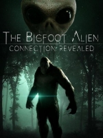 The Bigfoot Alien Connection Revealed (2020) 720p WEB x264 Dr3adLoX