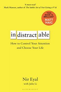 Indistractable: How to Control Your Attention and Choose Your Life [NulledPremium]