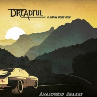 Dreadful - A Damn Good Ride 2019ak