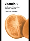 Vitamin C - Its Functions and Biochemistry in Animals and Plants Vitamin C - Its Functions and Biochemistry in Animals and Plants