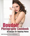 The Boudoir Photography Cookbook - 60 Recipes For Tempting Photos