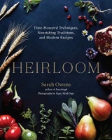 Heirloom: Time-Honored Techniques, Nourishing Traditions, and Modern Recipes [NulledPremium]