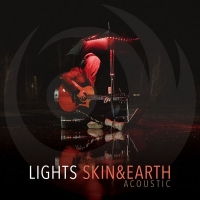 Lights – Skin&Earth Acoustic (2019) [320 KBPS]