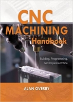 [ FreeCourseWeb ] CNC Machining Handbook- Building, Programming, and Implementation (PDF)