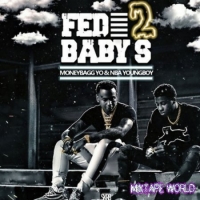 Moneybagg Yo, NBA YoungBoy - Fed Babys 2 Moneybagg Yo, NBA YoungBoy - Fed Babys 2