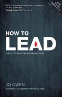 How to Lead: The definitive guide to effective leadership