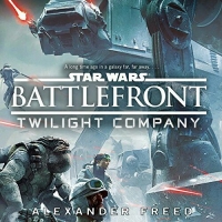 Alexander Freed - Star Wars: Battlefront: Twilight Company - Audiobook