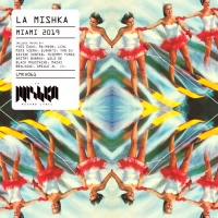 VA - La Mishka Miami 2019 (2019)