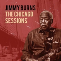 Jimmy Burns - The Chicago Sessions  (2020) Flac