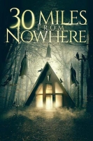30 Miles from Nowhere 2019 HDRip XviD AC3-EVO[TGx]