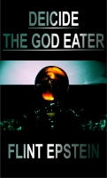 Deicide the God Eater by Flint Epstein (Audio Book)