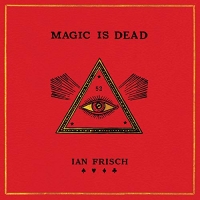 Magic Is Dead - Ian Frisch - 2019 (Memoirs) [Audiobook] (miok)