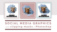 Skillshare - Social Media Graphics Clipping Masks with Adobe Photoshop