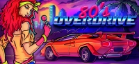 80's OVERDRIVE Build 5822353 80's OVERDRIVE Build 5822353