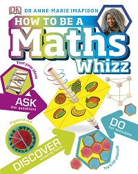 How to be a Maths Whizz By DK How to be a Maths Whizz By DK