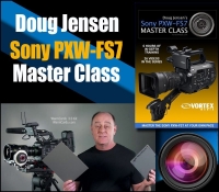 Doug.Jensens.Sony.PXW-FS7.Master.Class.WEBRIP.1080.GPRacer